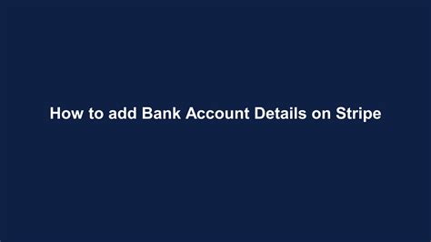 Add a bank account for payouts : Stripe: Help & Support